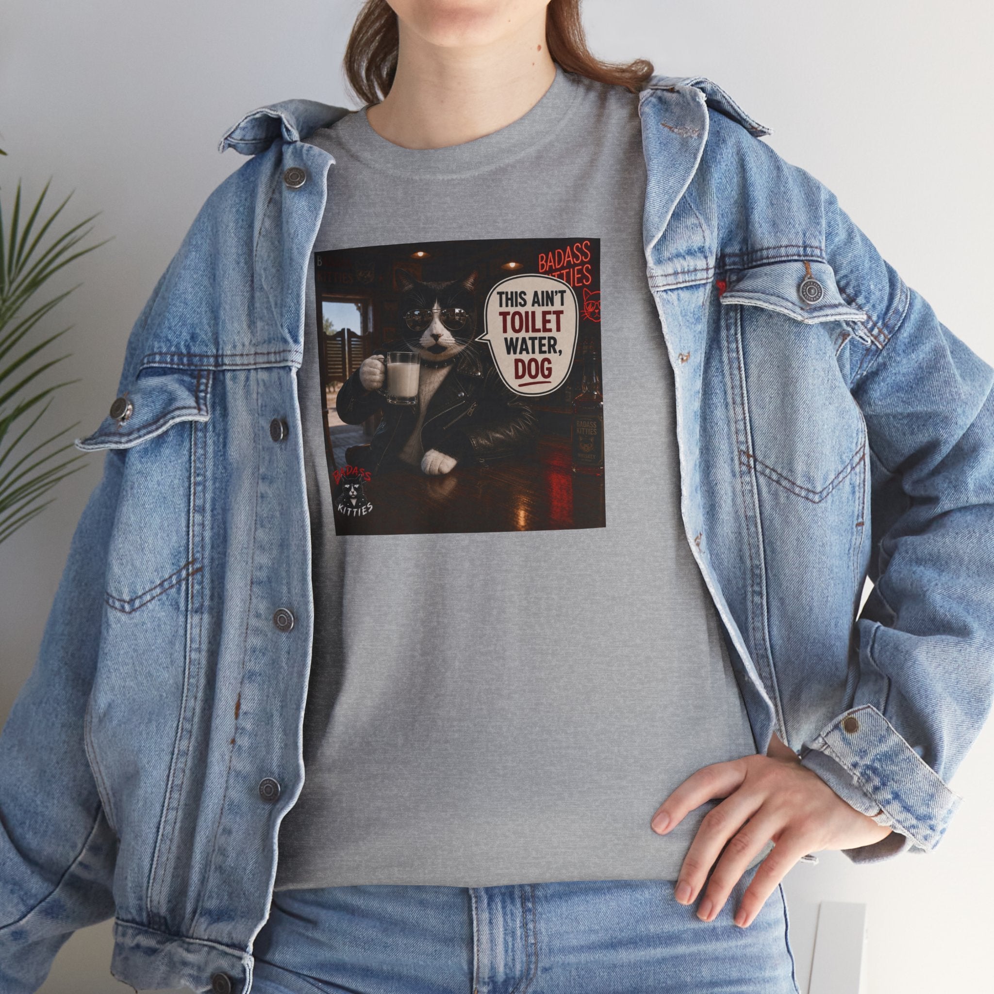 This Ain't Toilet Water, Dog. | Funny Badass Bruno Cat T-Shirt