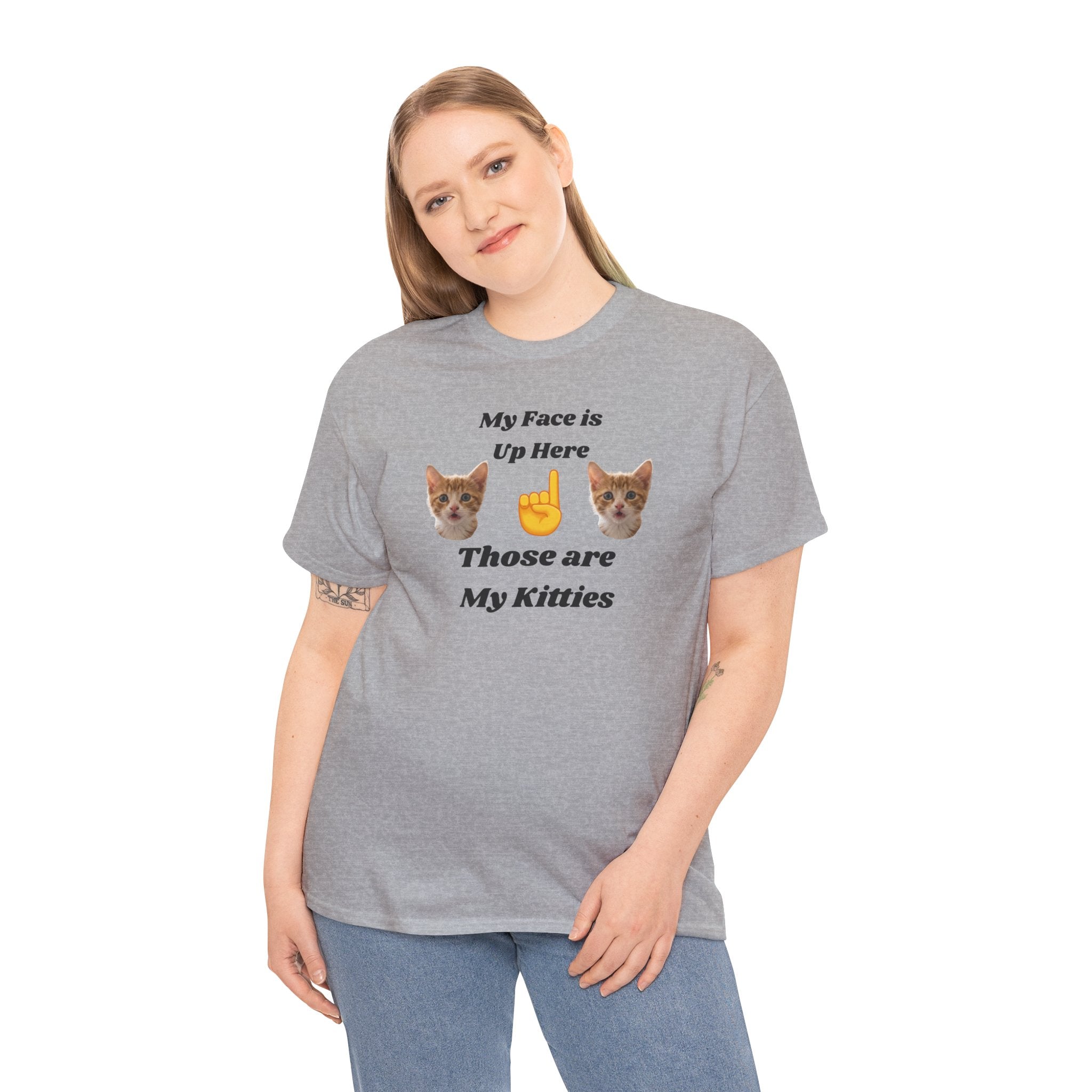 Cat Lovers "My Face is Up Here" Hilarious T-shirt