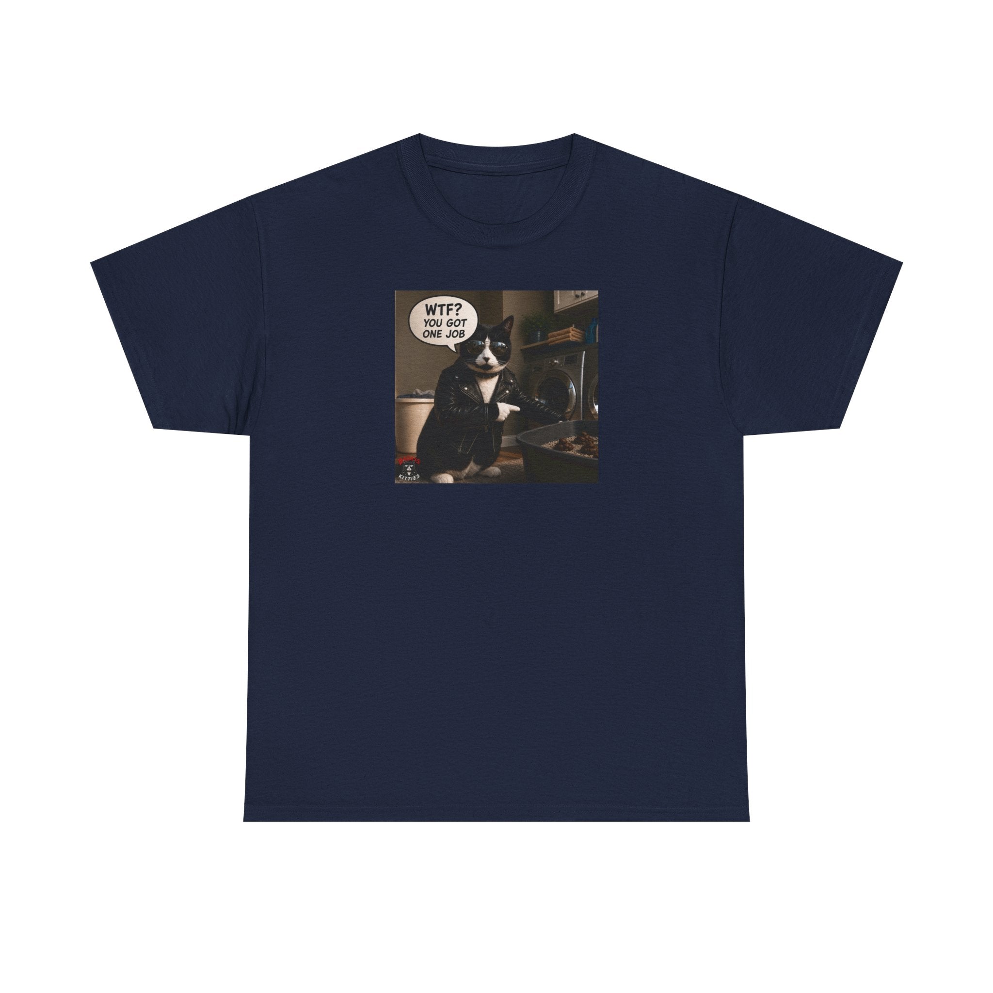 Cat Meme T-Shirt — "WTF? You Got One Job" Graphic Tee
