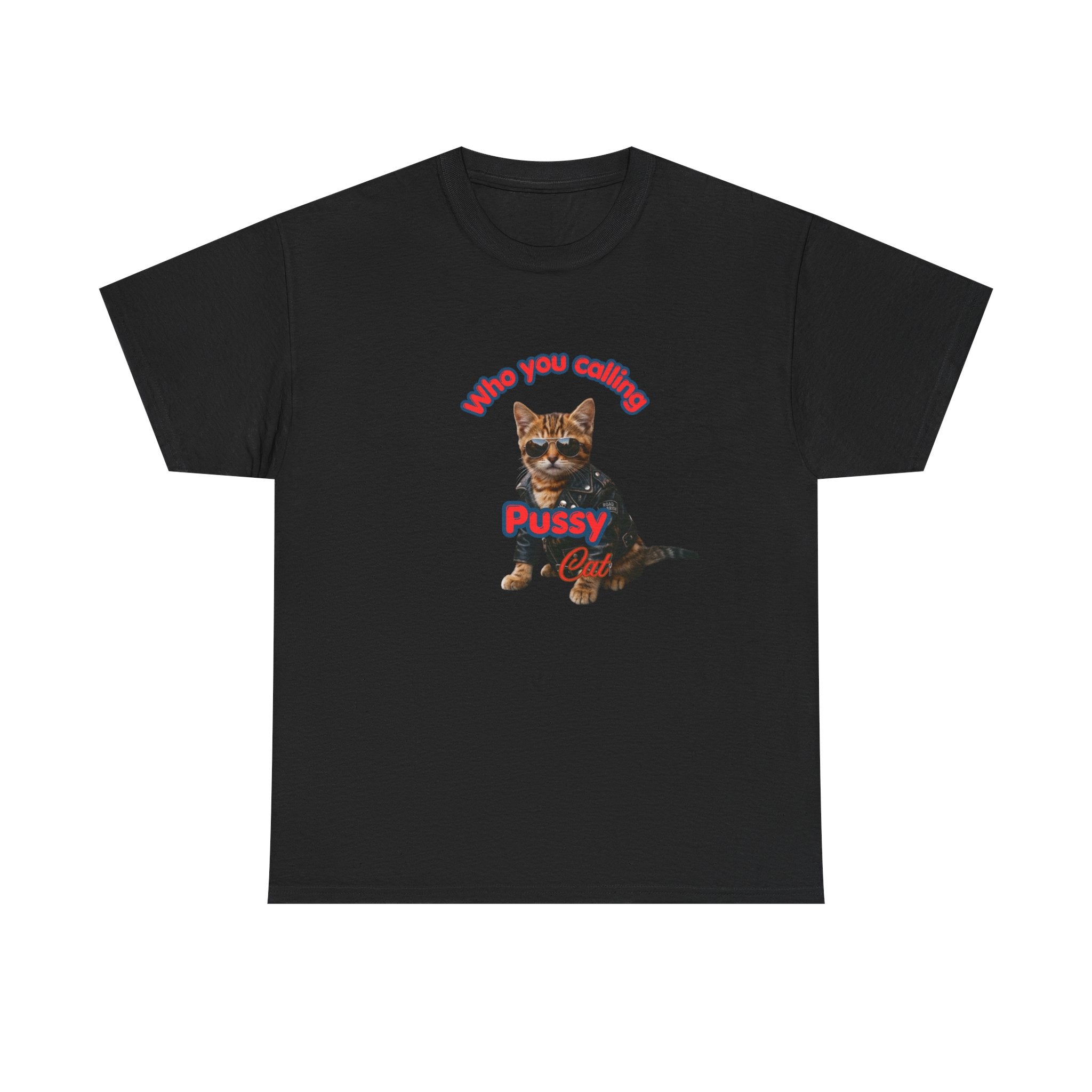 Crazy "Pussy Cat" Funny T-shirt