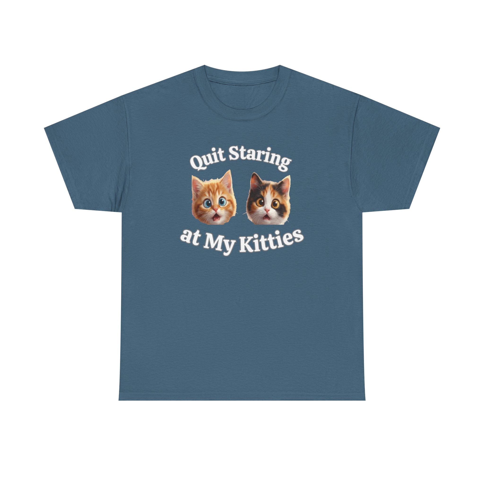 Funny Cat "Quit Staring" Hilarious TEE