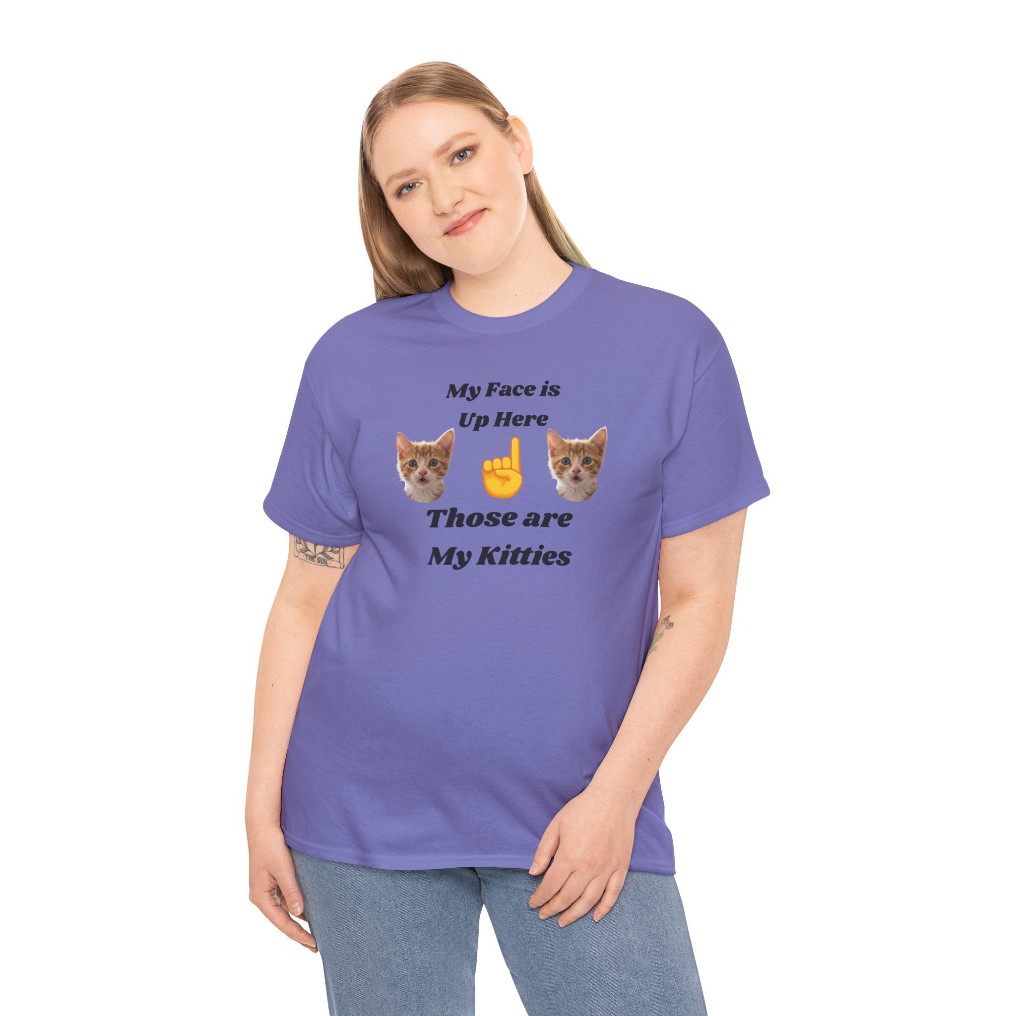 Cat Lovers "My Face is Up Here" Hilarious T-shirt