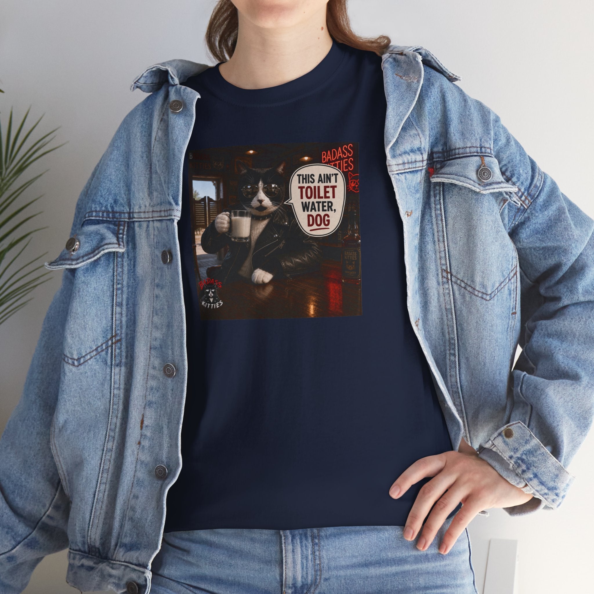 This Ain't Toilet Water, Dog. | Funny Badass Bruno Cat T-Shirt