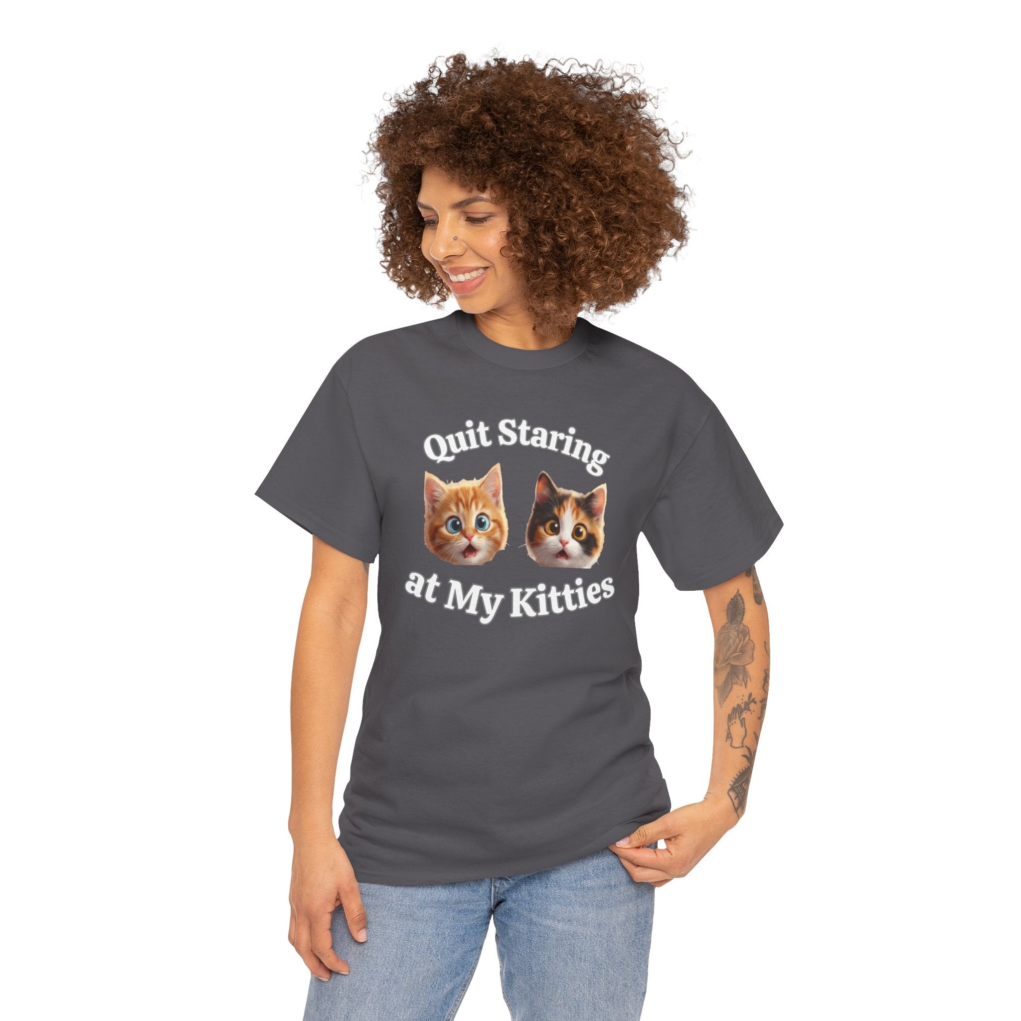 Funny Cat "Quit Staring" Hilarious TEE