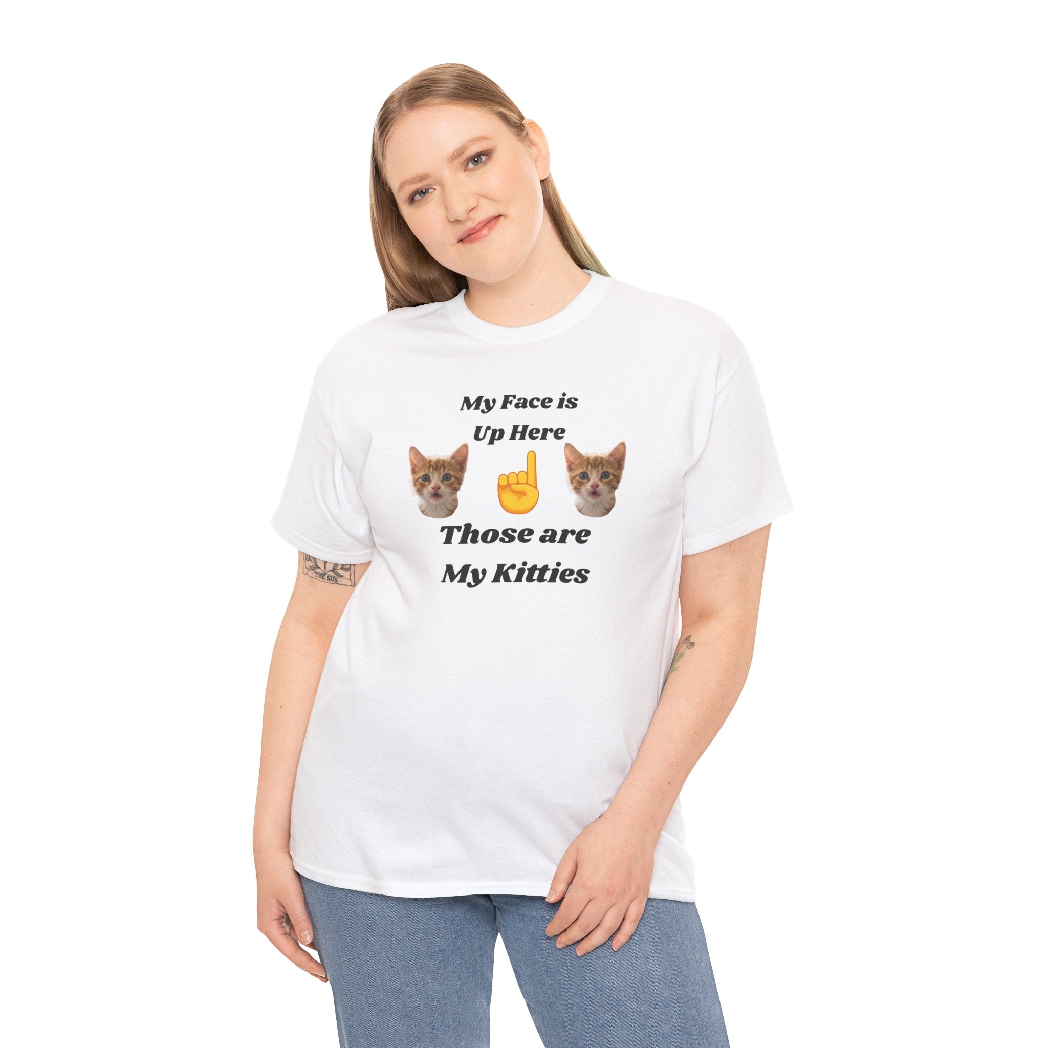 Cat Lovers "My Face is Up Here" Hilarious T-shirt