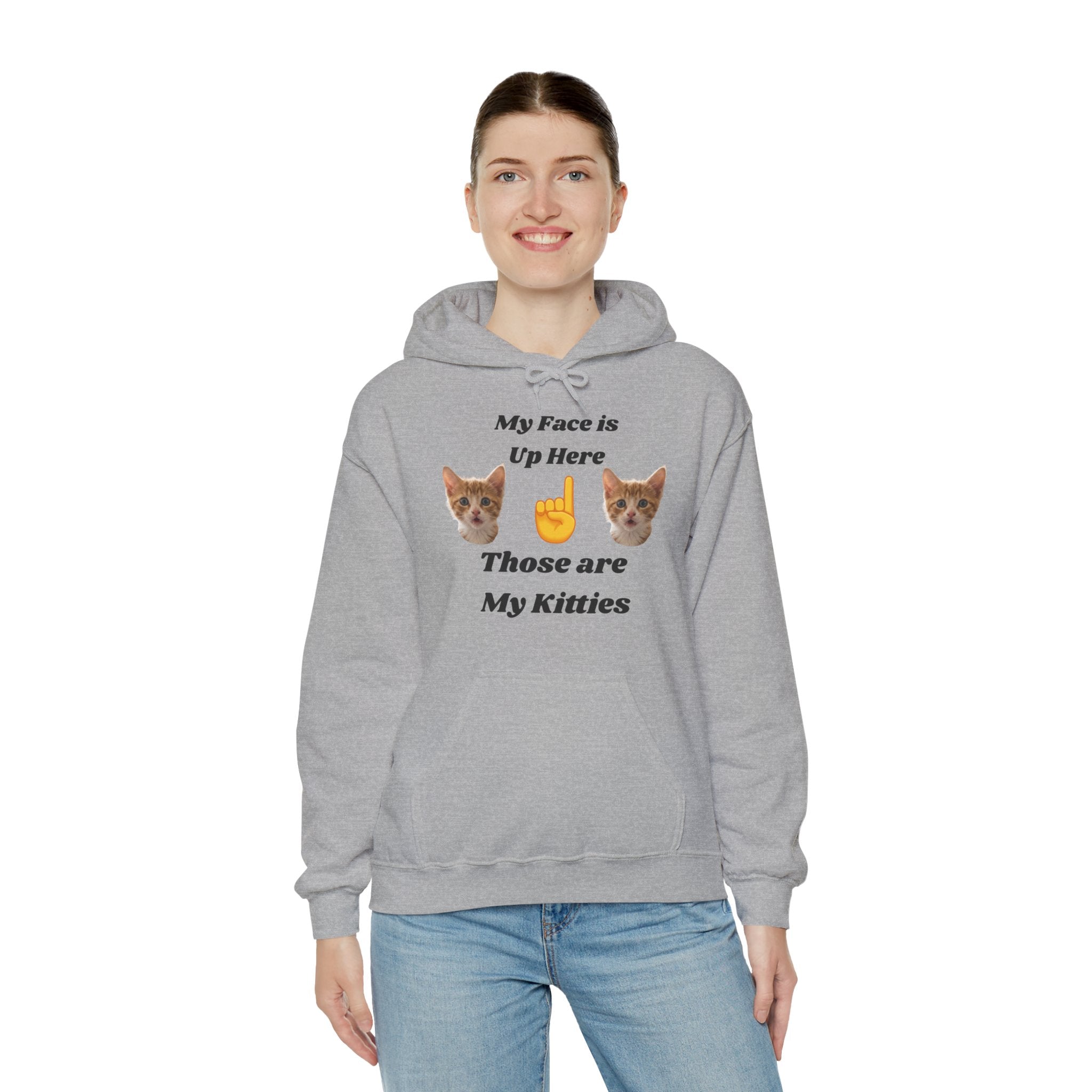 Cat Lovers "My Face is Up Here" Hilarious Hoodie
