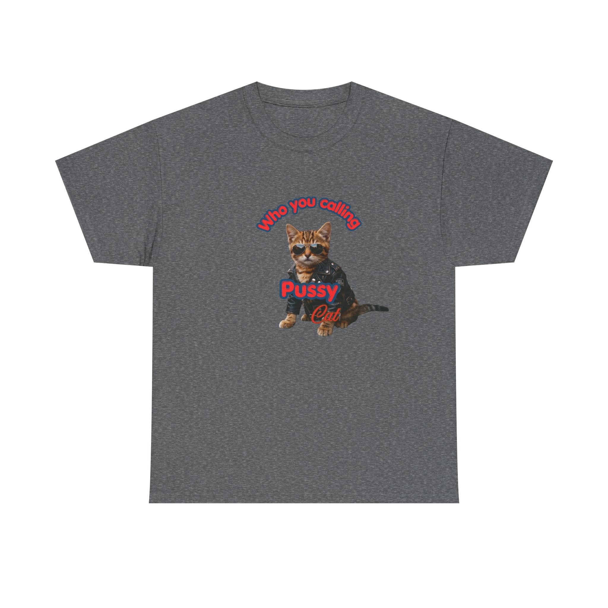 Crazy "Pussy Cat" Funny T-shirt