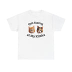 Playful Kitty "Quit Staring?" Funny T-Shirt