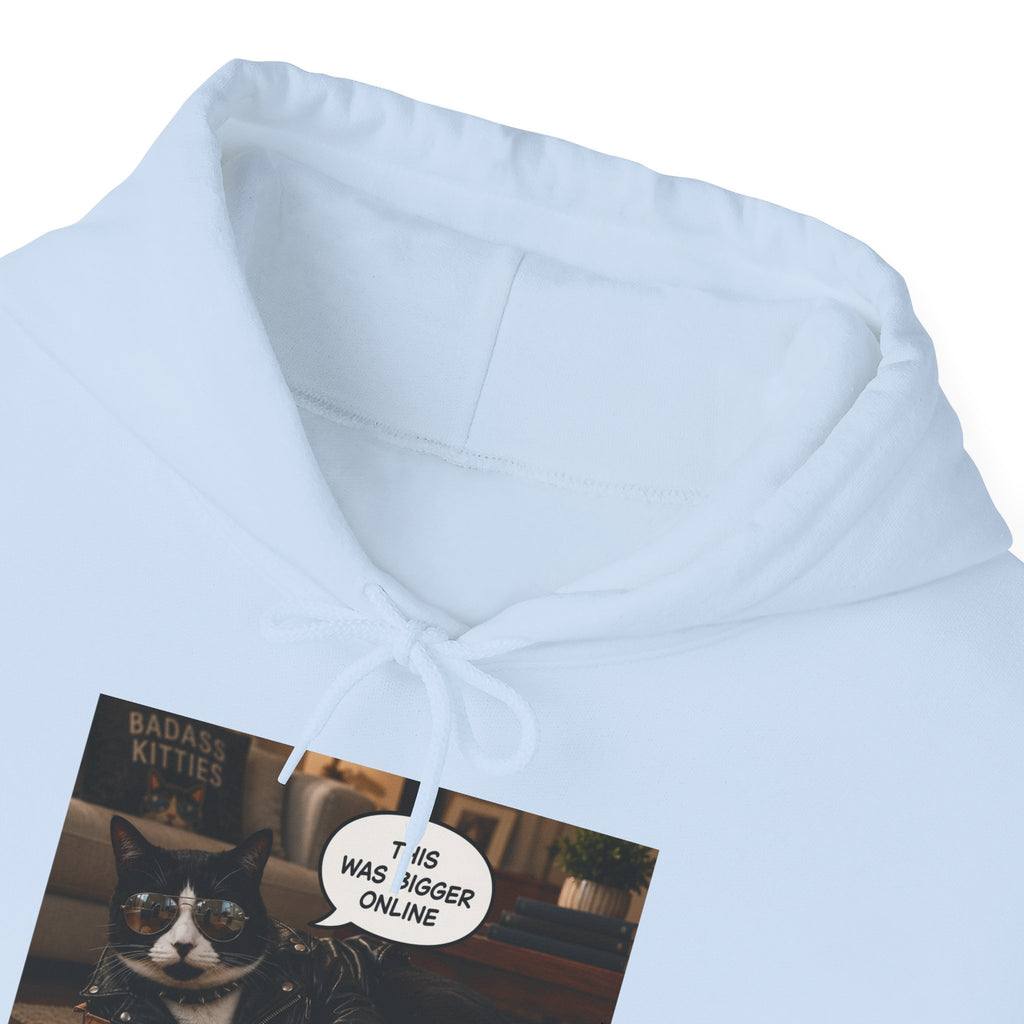 Cat Meme-This Was Bigger Online – Funny Badass Cat Hoodie