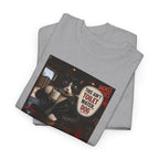 This Ain't Toilet Water, Dog. | Funny Badass Bruno Cat T-Shirt
