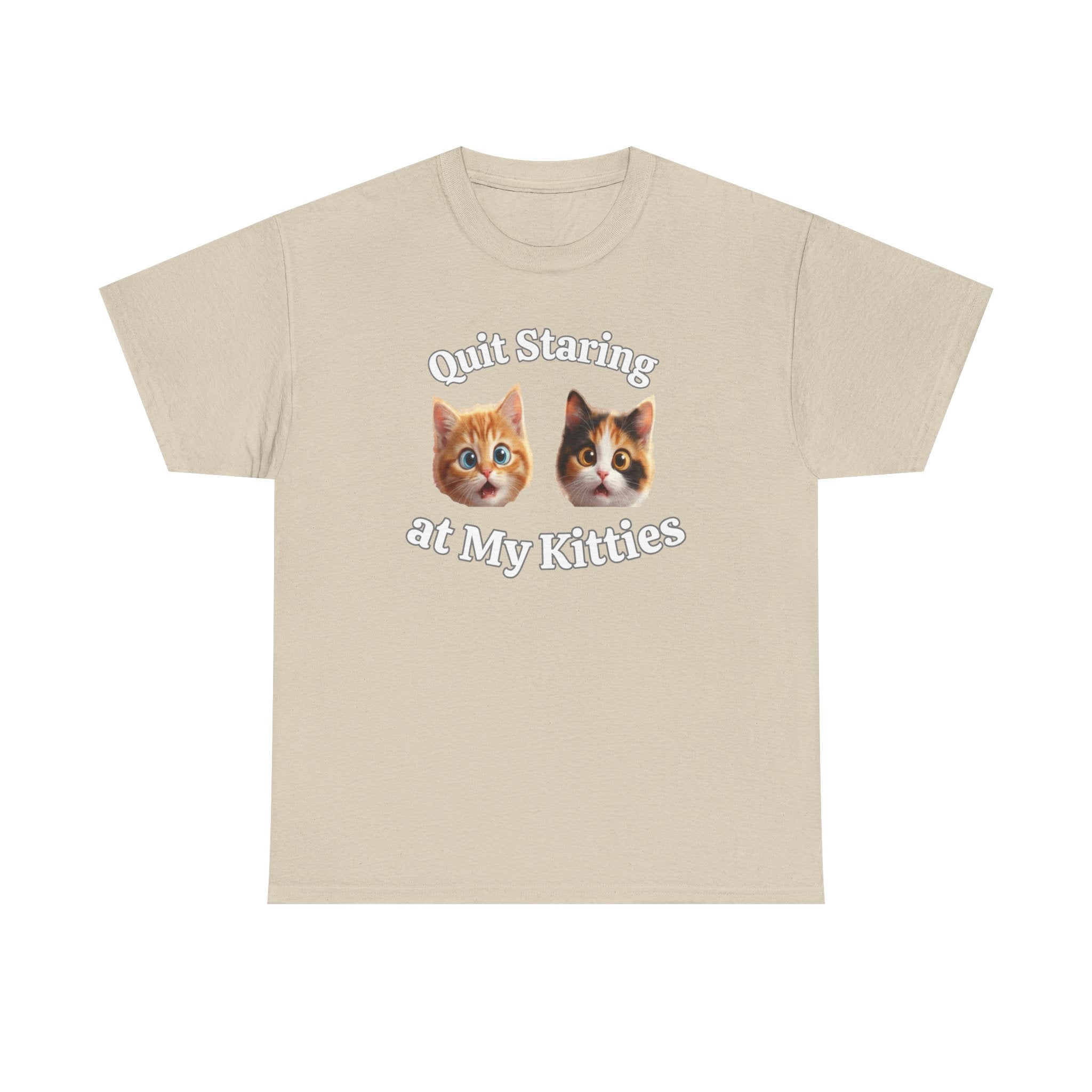 Funny Cat "Quit Staring" Hilarious TEE