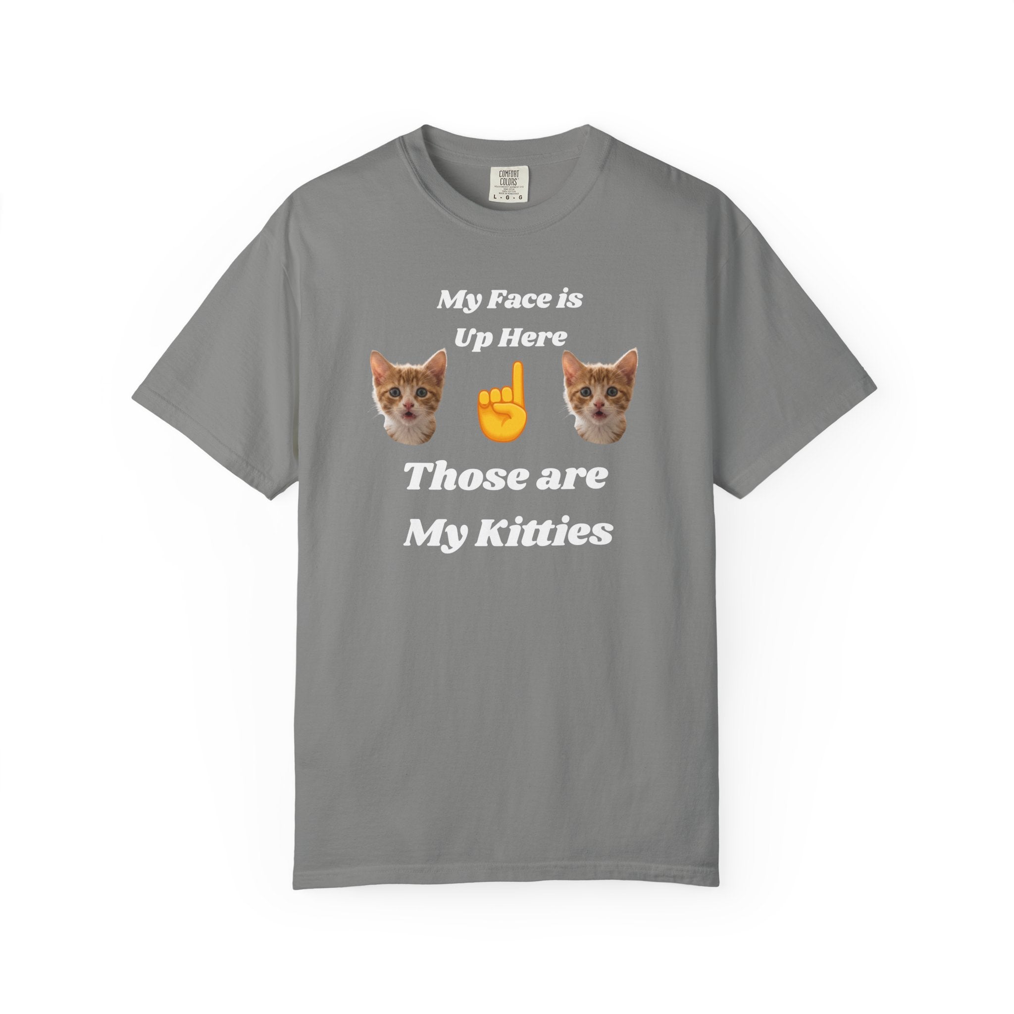 "My Face is Up Here" Funny T-Shirt