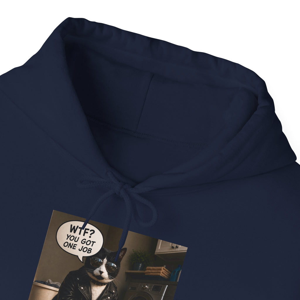 Cat Meme-WTF? You Got One Job Funny Cat T-Shirt | Bad-Ass Cat Lover Hoodie