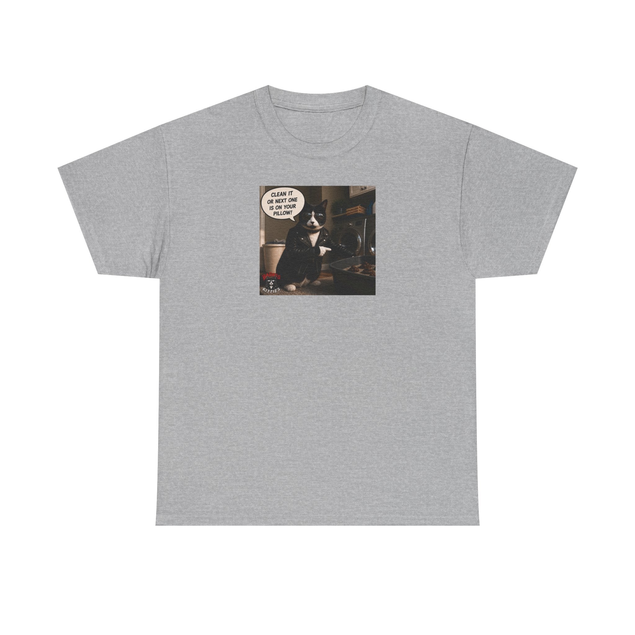 Cat Meme-Clean It... Or the Next One Is on Your Pillow! – Funny Cat T-Shirt
