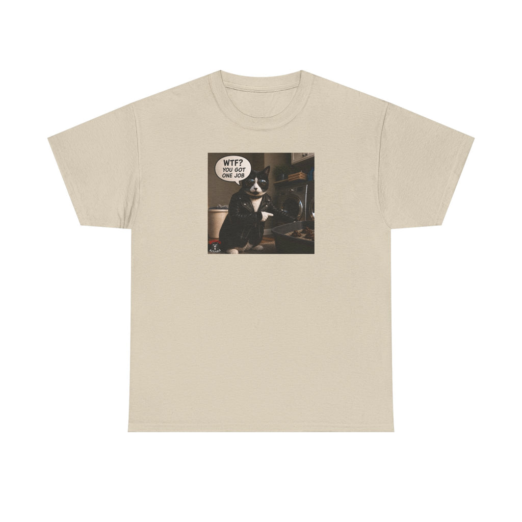 Cat Meme T-Shirt — "WTF? You Got One Job" Graphic Tee