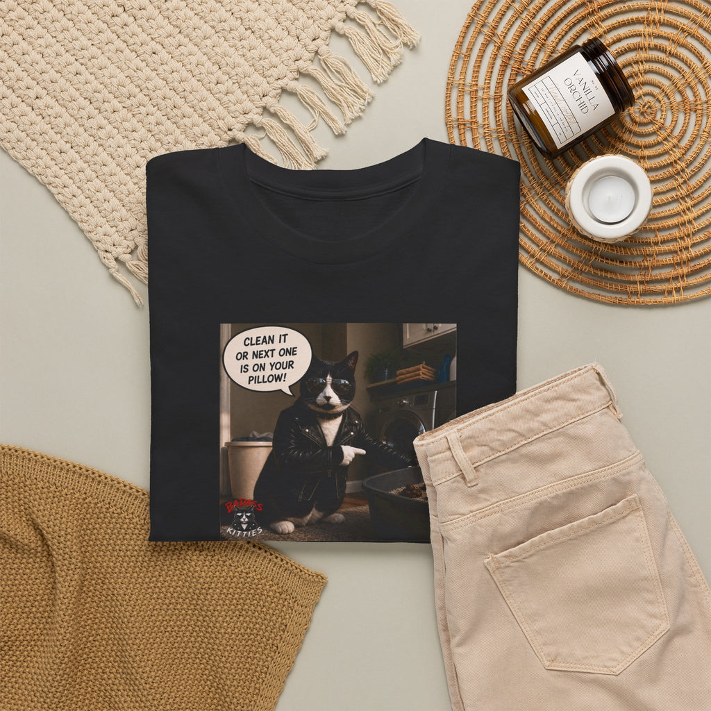 Cat Meme-Clean It... Or the Next One Is on Your Pillow! – Funny Cat T-Shirt