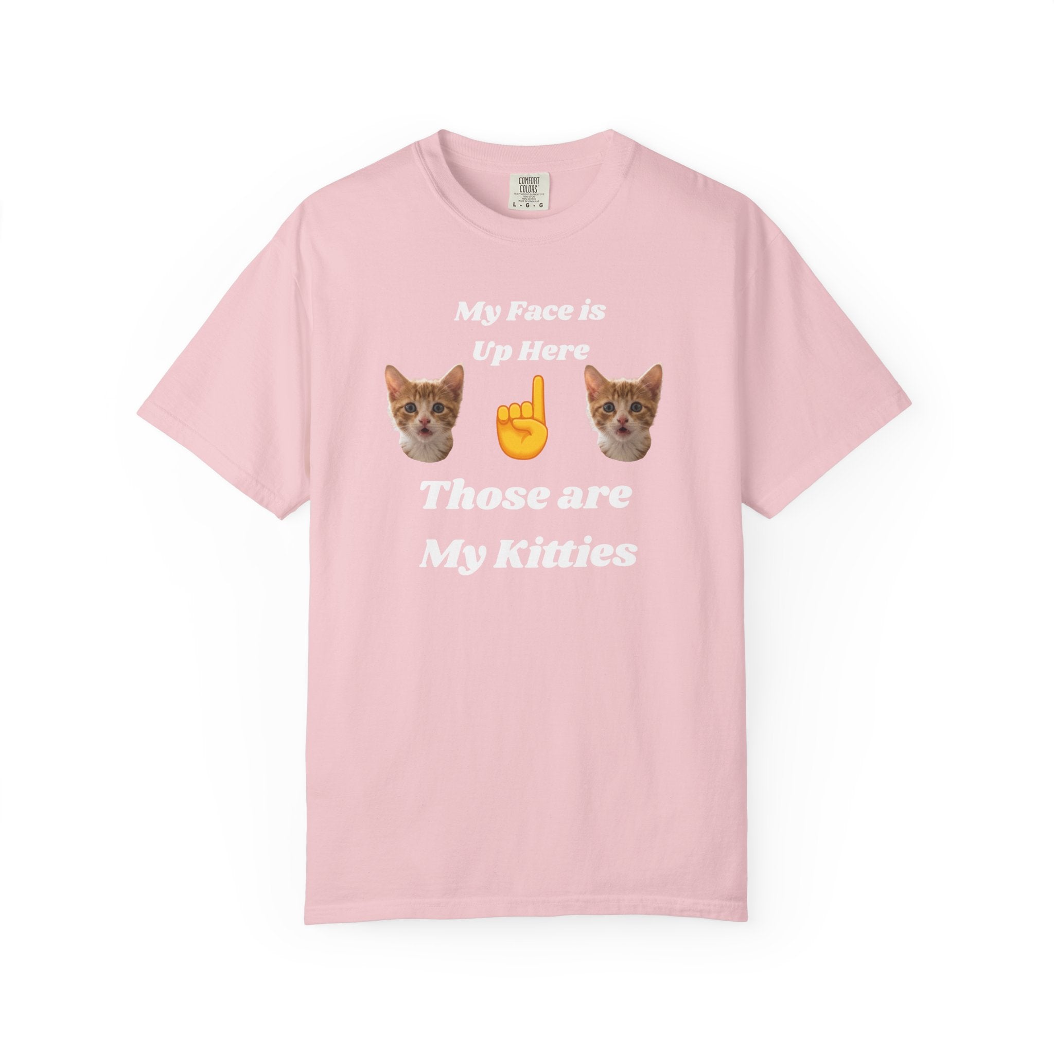 "My Face is Up Here" Funny T-Shirt