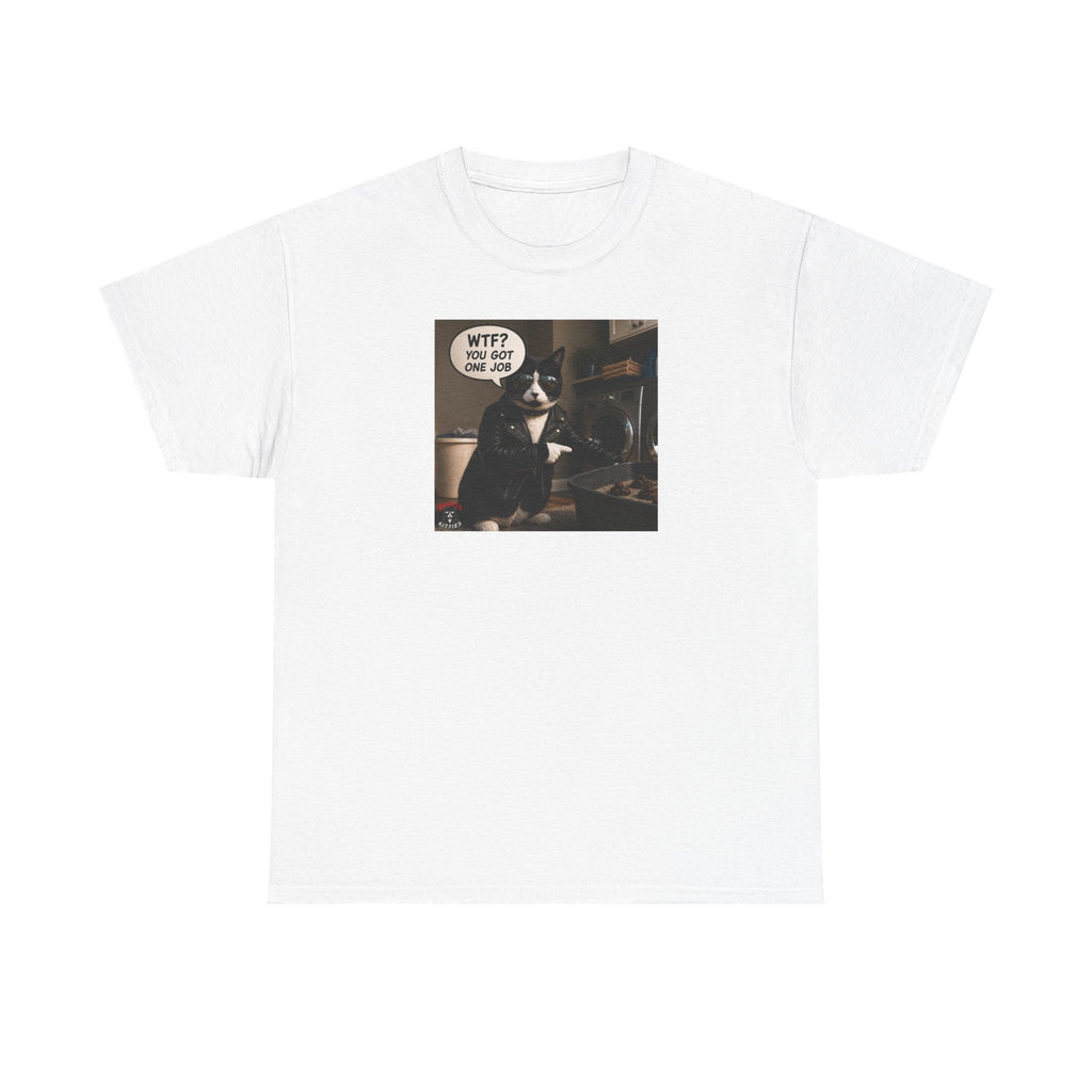 Cat Meme T-Shirt — "WTF? You Got One Job" Graphic Tee