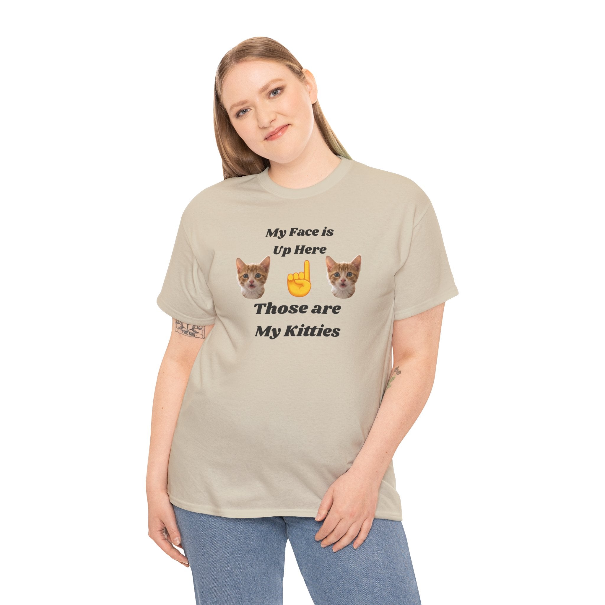 Cat Lovers "My Face is Up Here" Hilarious T-shirt