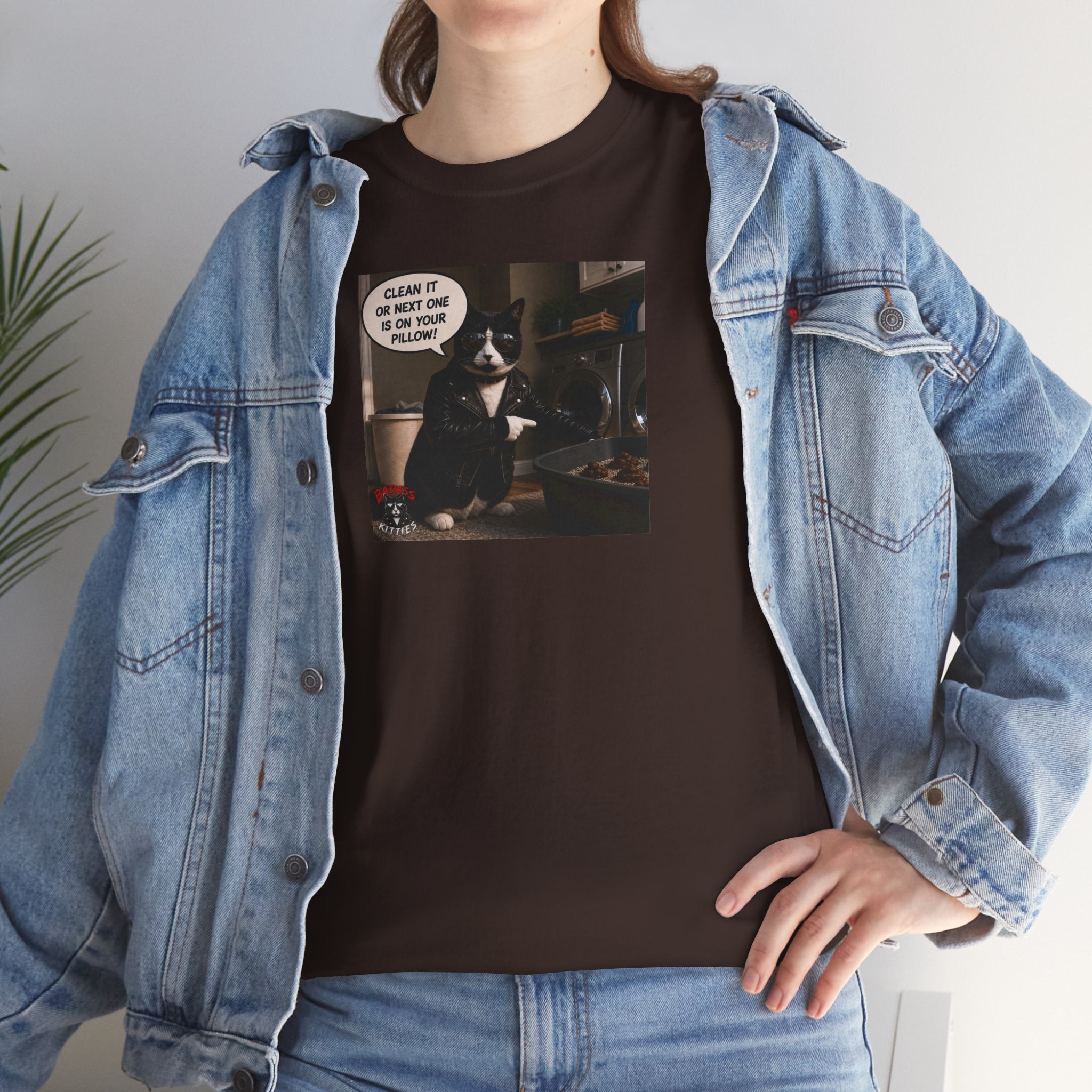 Cat Meme-Clean It... Or the Next One Is on Your Pillow! – Funny Cat T-Shirt