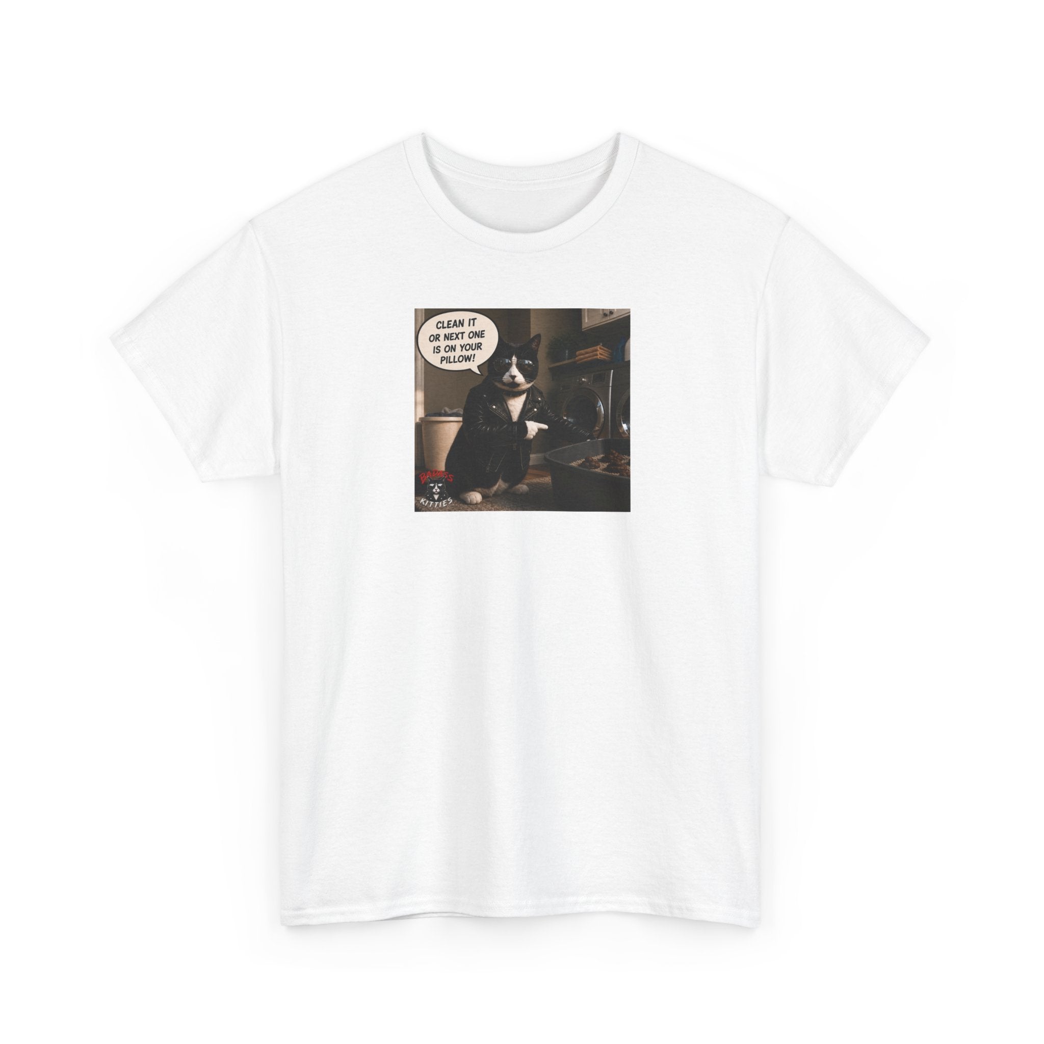 Cat Meme-Clean It... Or the Next One Is on Your Pillow! – Funny Cat T-Shirt