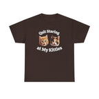 Funny Cat "Quit Staring" Hilarious TEE