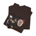 This Ain't Toilet Water, Dog. | Funny Badass Bruno Cat T-Shirt