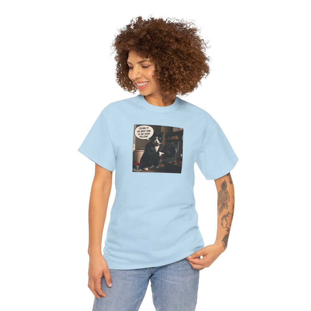 Cat Meme-Clean It... Or the Next One Is on Your Pillow! – Funny Cat T-Shirt