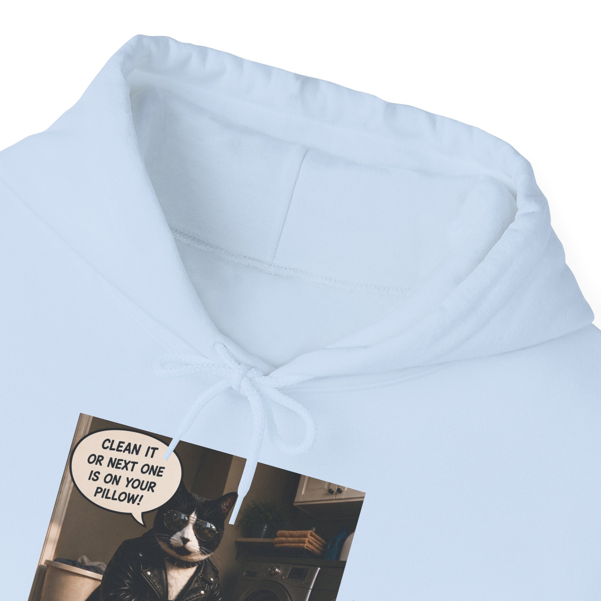 Cat Meme-Clean It or the Next One Is on Your Pillow! | Funny Cat Lover Hoodie