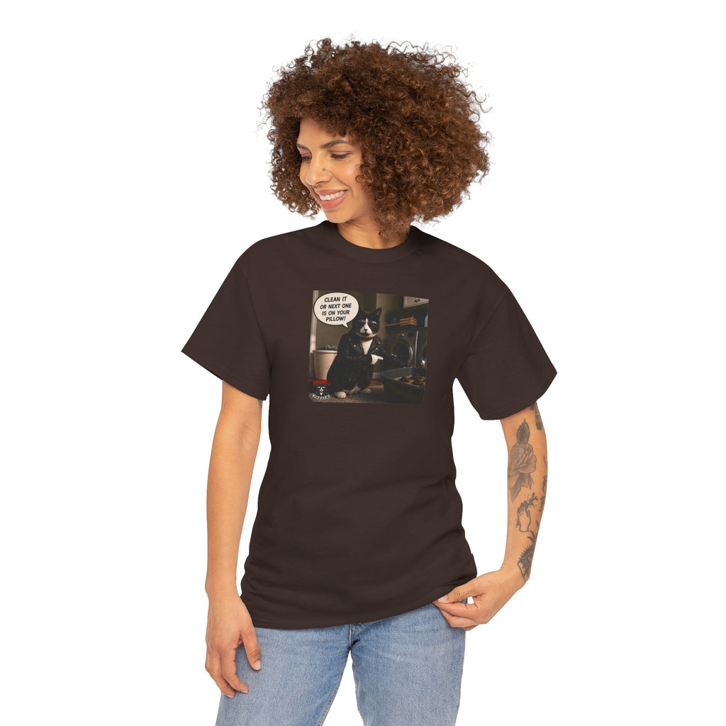 Cat Meme-Clean It... Or the Next One Is on Your Pillow! – Funny Cat T-Shirt