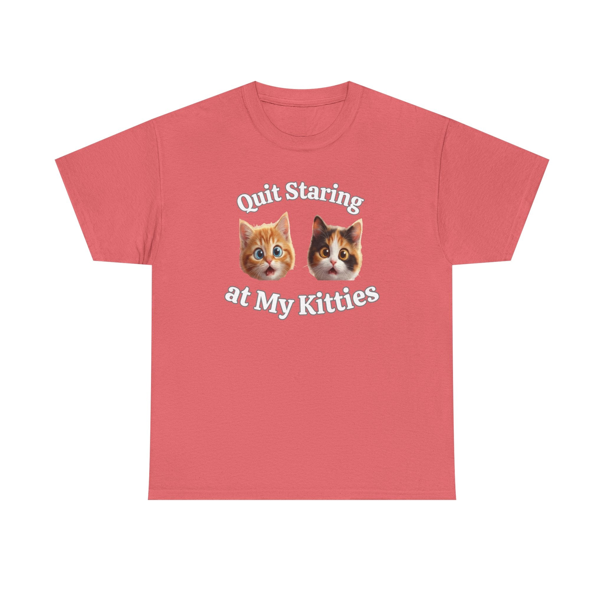 Funny Cat "Quit Staring" Hilarious TEE
