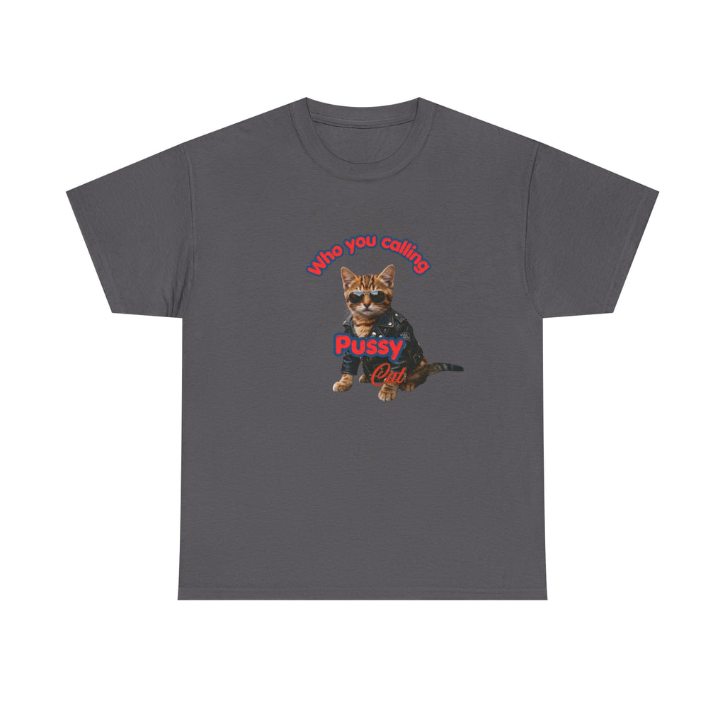 Crazy "Pussy Cat" Funny T-shirt