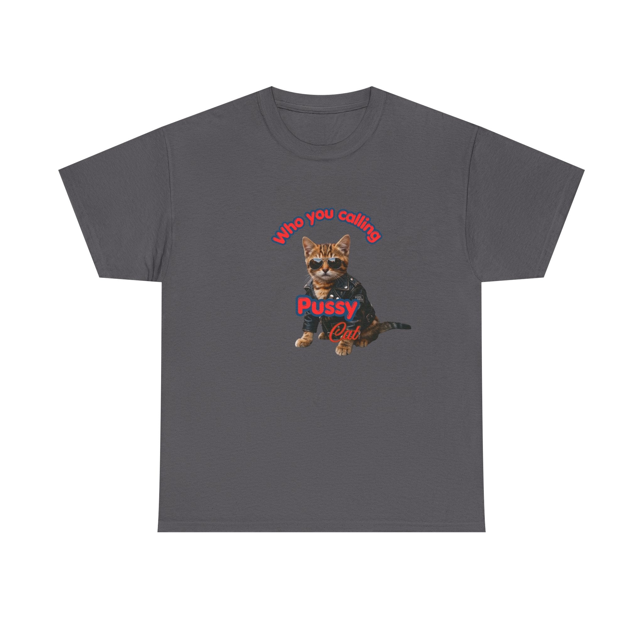 Crazy "Pussy Cat" Funny T-shirt