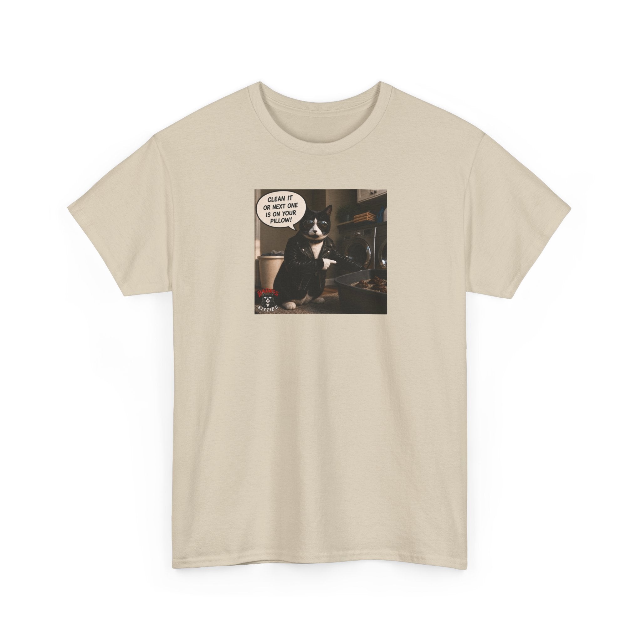 Cat Meme-Clean It... Or the Next One Is on Your Pillow! – Funny Cat T-Shirt