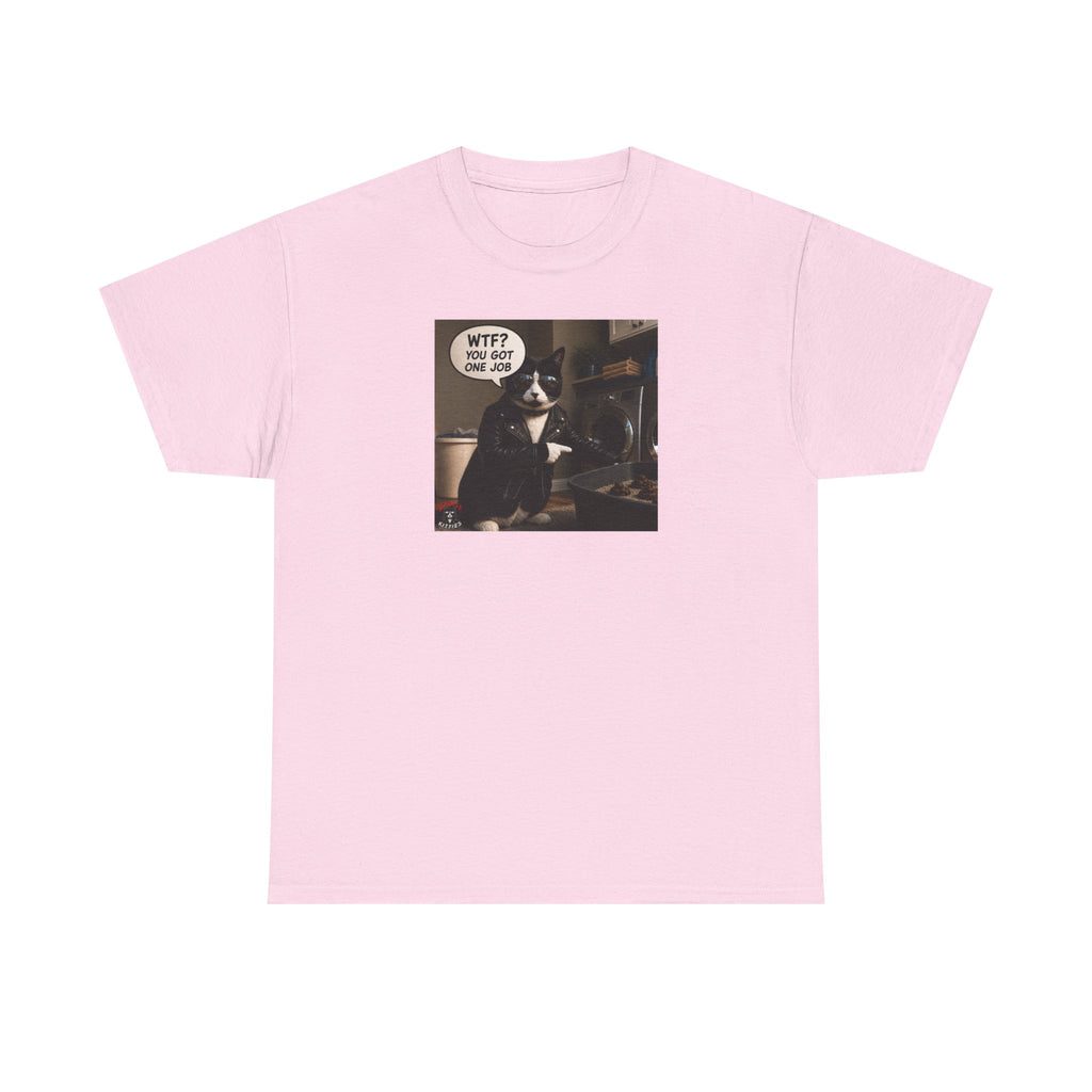 Cat Meme T-Shirt — "WTF? You Got One Job" Graphic Tee
