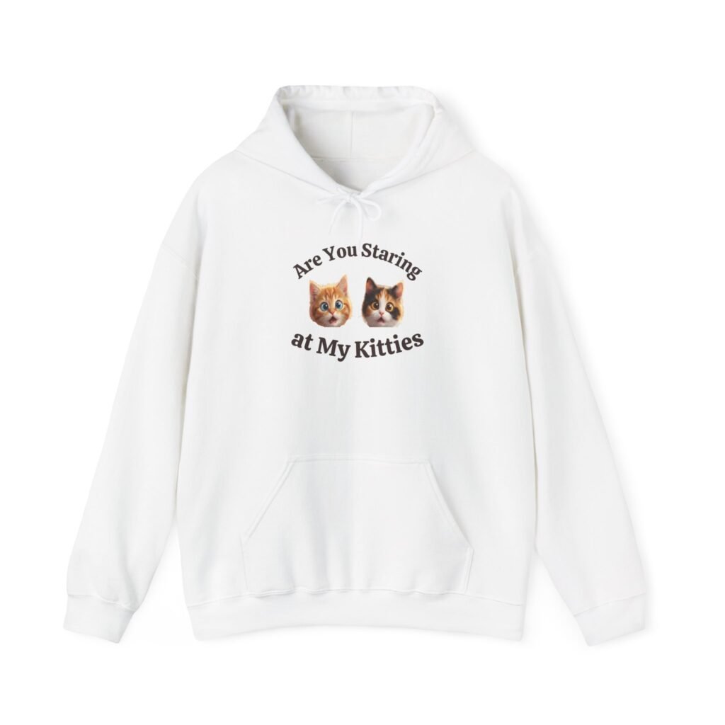 Cat Fan "Are You Staring" Hilarious Hoodie