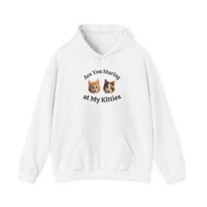 Cat Fan "Are You Staring" Hilarious Hoodie