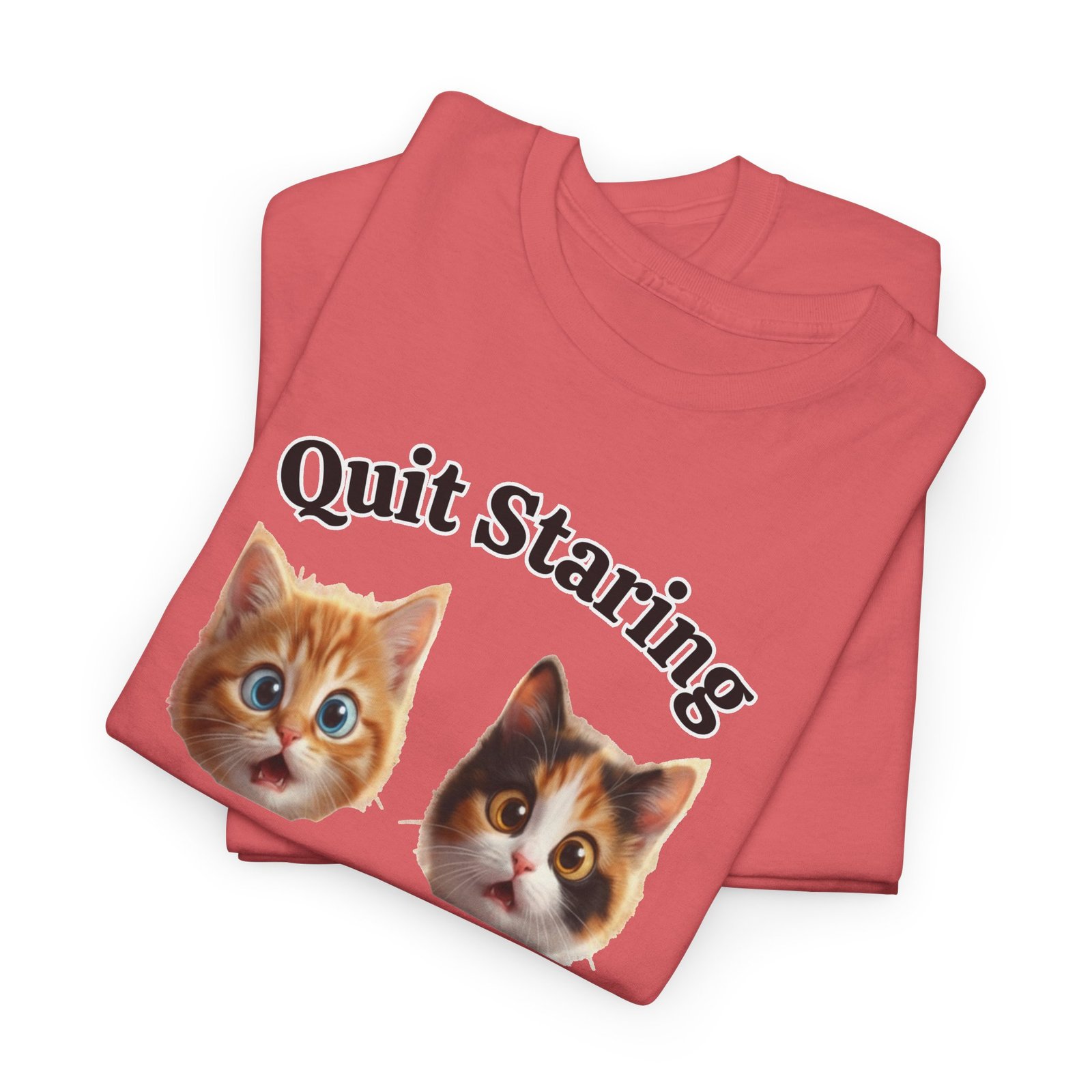 Playful Kitty "Quit Staring?" Funny T-Shirt - Image 15