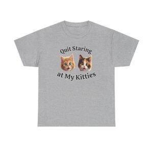 Playful Kitty "Quit Staring?" Funny T-Shirt
