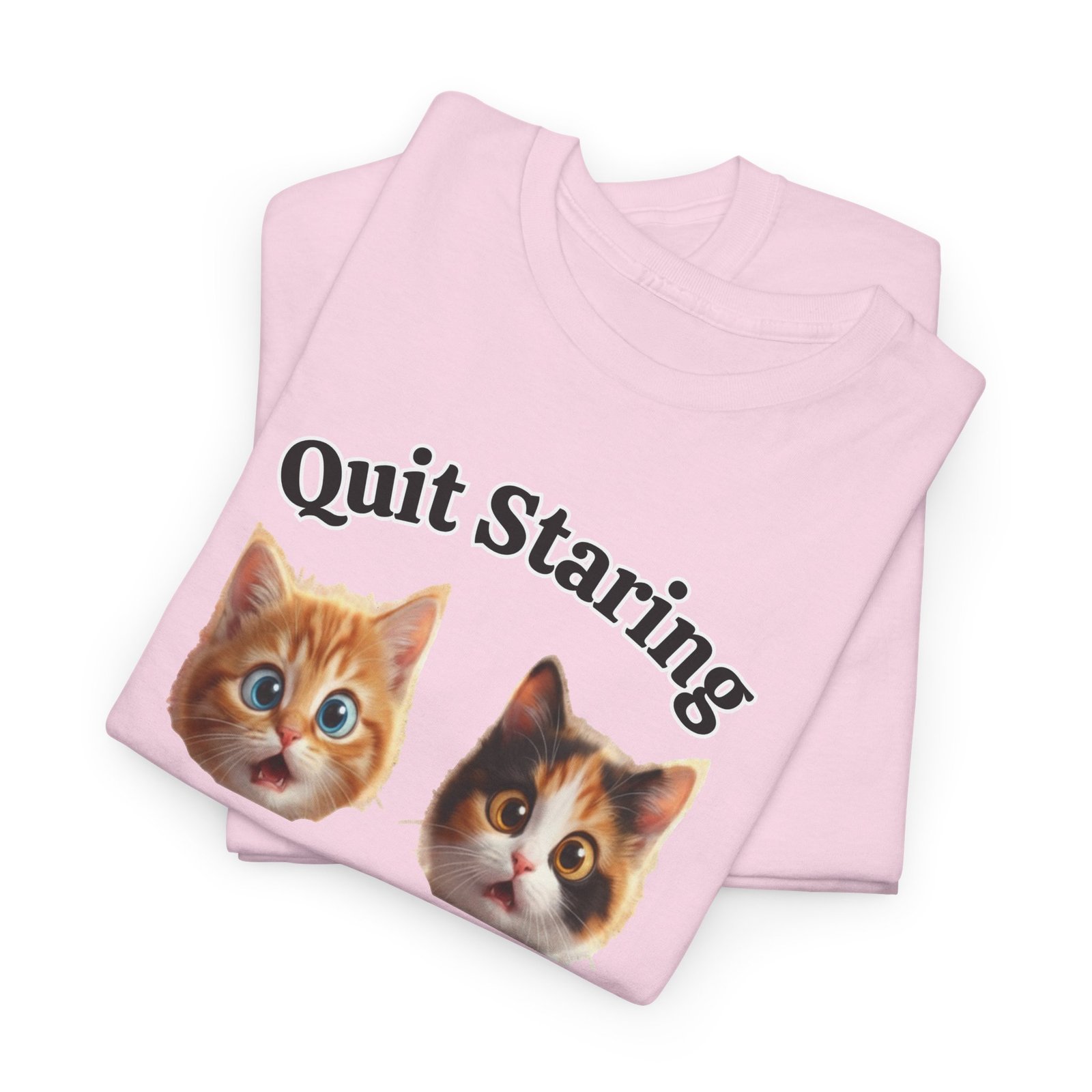 Playful Kitty "Quit Staring?" Funny T-Shirt - Image 9